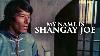 My Name Is Shangay Joe Western Action Drama Free Movies Full Length Movies In English